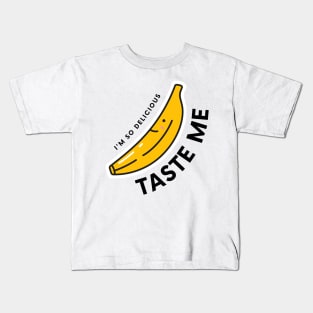 Banana - I'm so delicious Kids T-Shirt